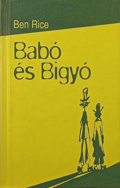 Ben Rice - Bab� �s bigy�