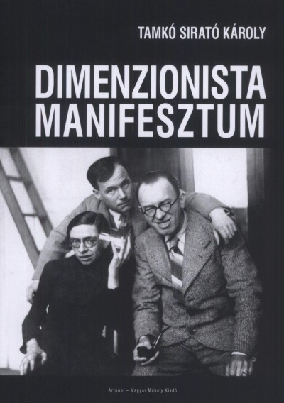 Tamkó Sirató Károly - Dimenzionista manifesztum