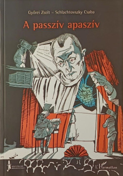 Gyrei Zsolt - Schlachtovszky Csaba - A passzv apaszv