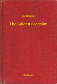 Sax Rohmer - The Golden Scorpion
