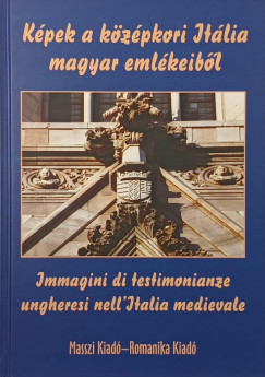 Horv�th Zolt�n Gy�rgy - K�pek a k�z�pkori It�lia magyar eml�keib�l