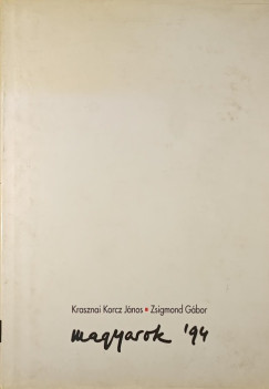 Krasznai Korcz János - Zsigmond Gábor - Magyarok '94
