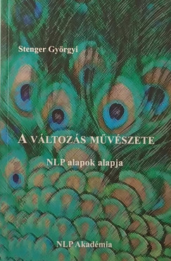 Stenger Gyrgyi - A vltozs mvszete