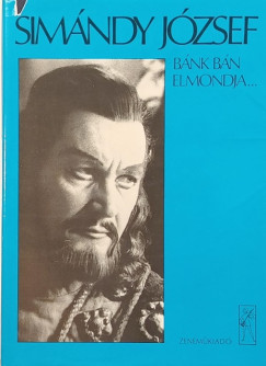 Simándy József - Bánk bán elmondja...