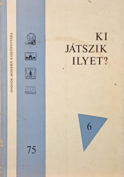 Dutkon László - Ki játszik ilyet?