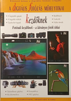 Enczi Zolt�n - Richard Keating - Digit�lis fot�z�s m�helytitkai kezd�knek - 2018