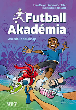 Irene Margil - Andreas Schl�ter - Zseni�lis sz�linap - Futball Akad�mia 5.