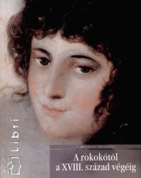 Carlotta Lenzi Iacomelli - A rokoktl a XVIII. szzad vgig