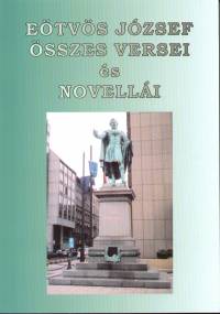 Kovts Dniel   (Szerk.) - Etvs Jzsef sszes versei s novelli