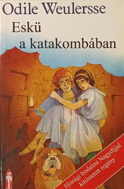 Odile Weulersse - Eskü a katakombában