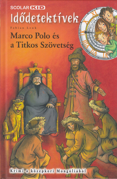 Fabian Lenk - Marco Polo és a Titkos Szövetség