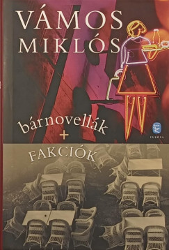 Vámos Miklós - Bárnovellák + Fakciók