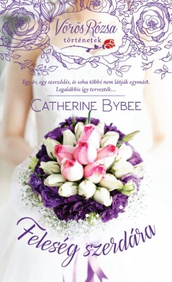 Catherine Bybee - Felesg szerdra