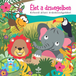 Bogos Katalin   (Szerk.) - let a dzsungelben