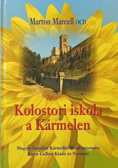 Marton Marcell - Kolostori iskola a K�rmelen
