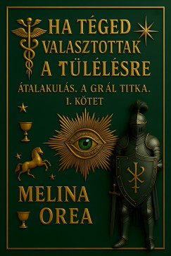 Melina Orea - Ha Tged Vlasztottak a Tllsre