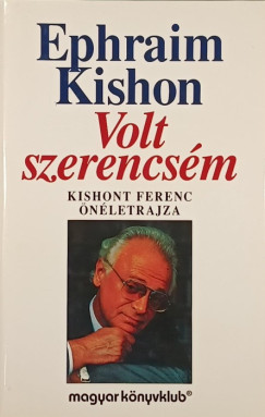 Ephraim Kishon - Volt szerencs�m