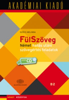 Szcs Melinda - FlSzveg - Nmet halls utni szvegrts feladatok B2