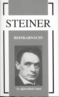 Rudolf Steiner - Reinkarnci
