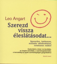 Leo Angart - Szerezd vissza lesltsodat...