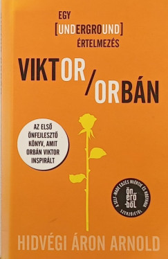 Hidvégi Áron Arnold - Viktor/Orbán