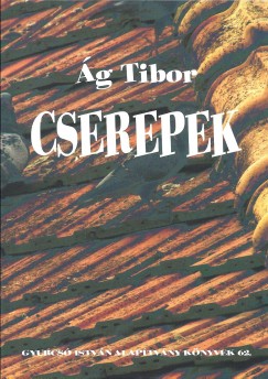 g Tibor - Cserepek