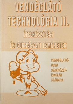 Vend�gl�t� technol�gia II.