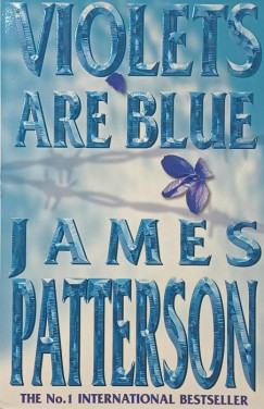 James Patterson - Violets are Blue