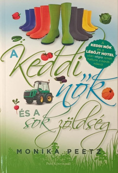 Monika Peetz - A keddi n�k �s a sok z�lds�g