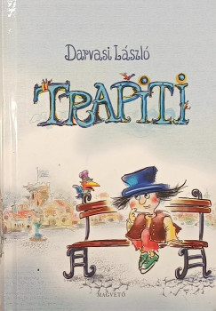 Darvasi László - Trapiti