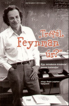 Richard Phillips Feynman - "Trfl, Feynman r?"