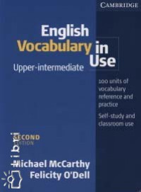 Michael Mccarthy - Felicity O'Dell - English Vocabulary in Use Upper-Intermediate