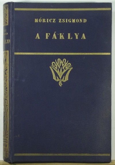 A fáklya (Móricz Zsigmond) – 1930, 1140Ft pdf epub – A legjobb könyveket