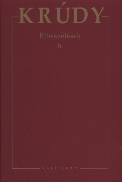 Krúdy Gyula - Elbeszélések 6.