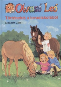 Elisabeth Zöller - Történetek a lovasiskolából