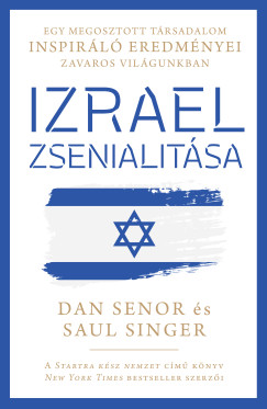 Dan Senor - Saul Singer - Izrael zsenialitása
