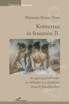 Marosn Bence Pter - Kontextus s fenomn II.