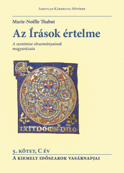 Marie-Noëlle Thabut - Az Írások értelme - 5.kötet - C év