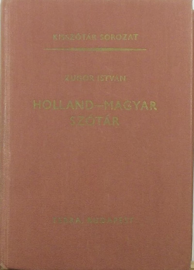 Zugor István - Holland-magyar szótár