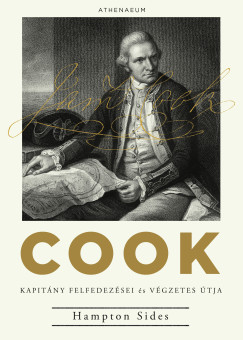 Hampton Sides - Cook kapitány felfedezései és végzetes útja