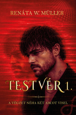 Renáta W. Müller - Testvér 1.