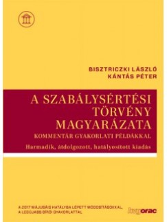 Dr. Bisztriczki Lszl - Knts Pter - A szablysrtsi trvny magyarzata