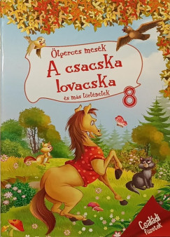 A csacska lovacska s ms trtnetek