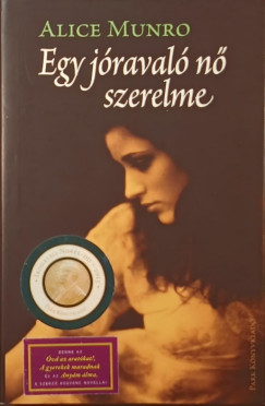 Alice Munro - Egy jraval n szereleme