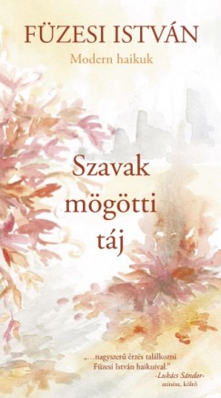 Füzesi István - Szavak mögötti táj