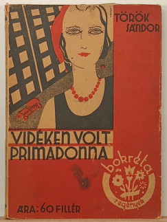 T�r�k S�ndor - Vid�ken volt primadonna