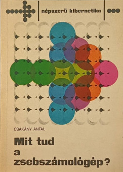 Cskny Antal - Mit tud a zsebszmolgp?