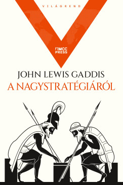 John Lewis Gaddis - A nagystratgirl