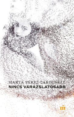 Nincs varázslatosabb