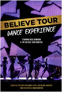 Demoura Nick - Believe Tour Dance Experience - Blu-ray